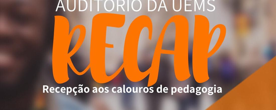 RECAP - Recepção aos Calouros de Pedagogia