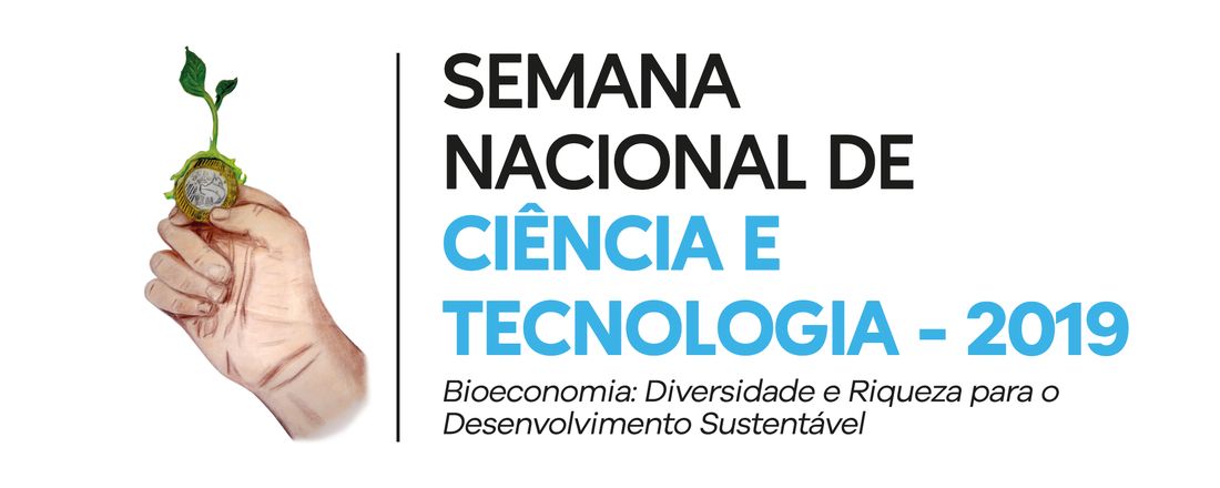 XVI Semana Nacional de Ciência e Tecnologia (Biotecnologia: Riqueza e Diversidade para o Desenvolvimento Sustentável), IV Mostra de Extensão e I Semana de Empreendedorismo