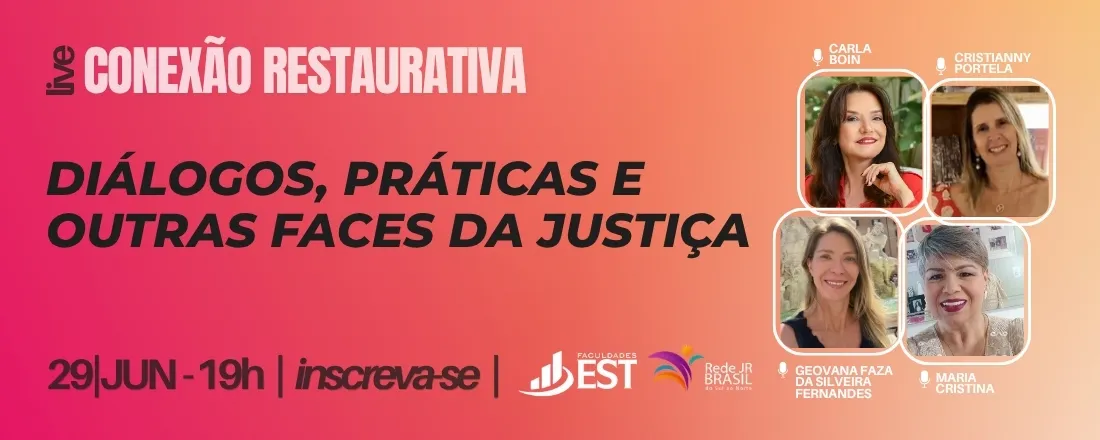 Diálogos, Práticas e Outras Faces da Justiça