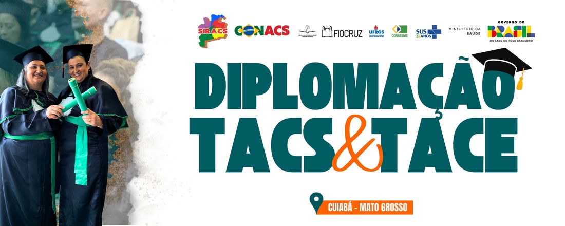 DIiplomação dos TACS e TACE - MAIS SAÚDE COM AGENTE