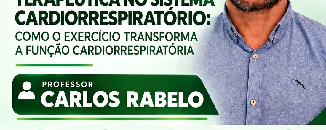 Seminario: Execicio como ferramenta terapeutica no sistema cardiorespiratorio, como o exercicoo transforma a função cardiorespiratoria