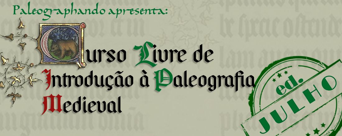 Introdução à Paleografia Medieval: edição de julho