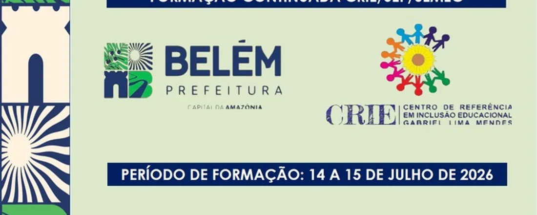 FORMAÇÃO CONTINUADA PARA ACOMPANHANTE ESCOLAR ESPECIALIZADO CRIE/SEP/SEMEC