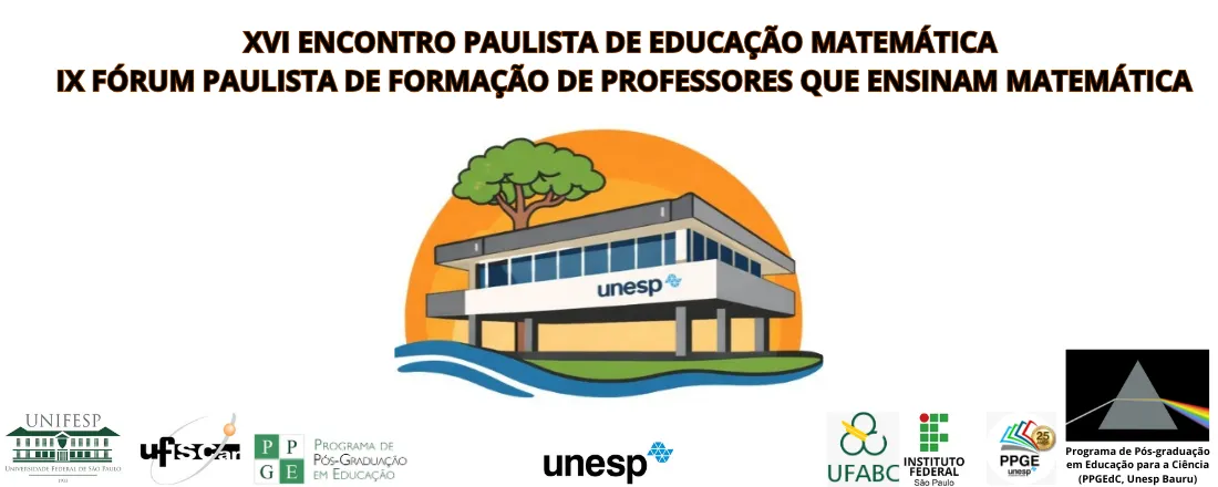 XVI ENCONTRO PAULISTA DE EDUCAÇÃO MATEMÁTICA -Diversidades, Conhecimentos e Experiências em Educação Matemática: vislumbrando outros horizontes da pesquisa/prática em sala de aula