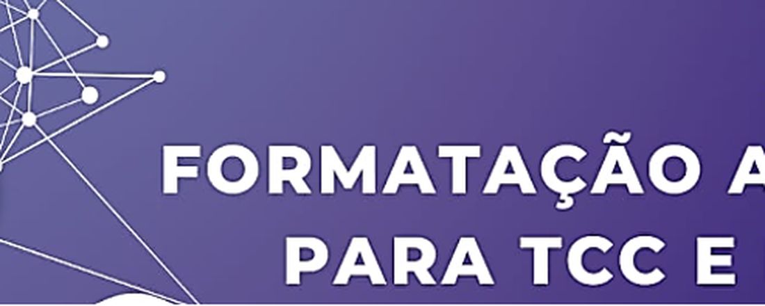 I Curso de Formação ABNT para TCC e PSIC