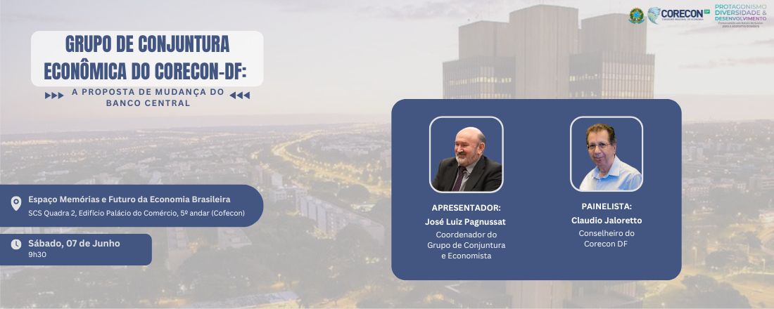 Grupo de Conjuntura Econômica do Corecon-DF: A proposta de mudança do Banco Central
