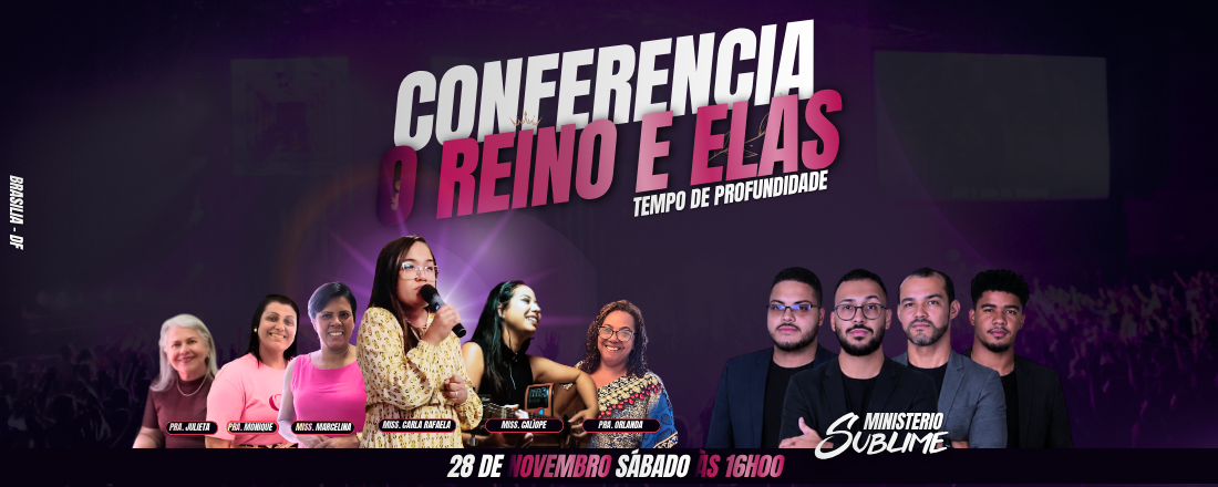 Conferencia O Reino e Elas - Tempo de Profundidade