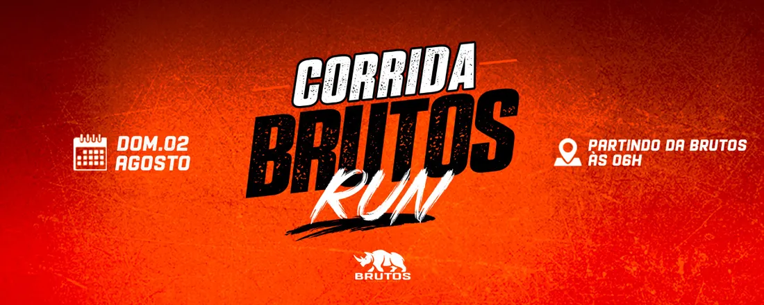 CORRIDA BRUTOS RUN