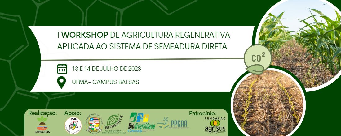 I Workshop de Agricultura Regenerativa Aplicada ao Sistema de Semeadura Direta