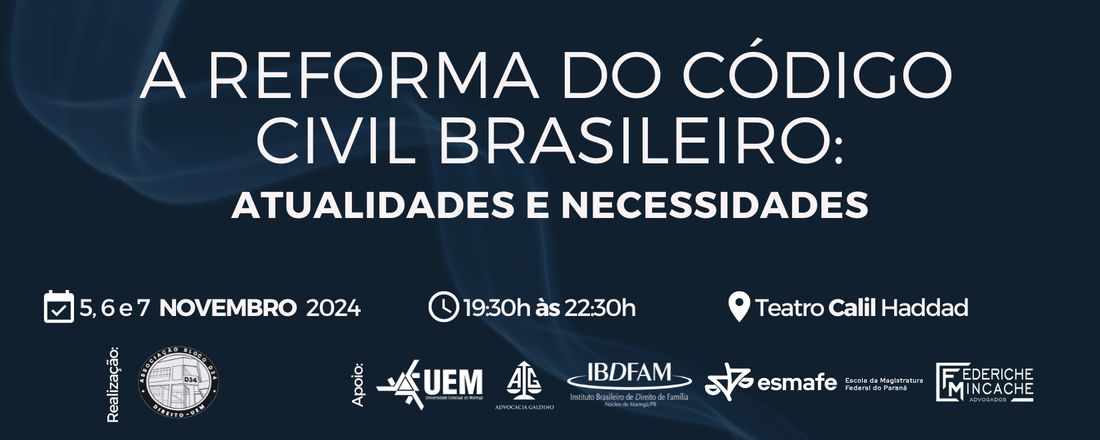 A Reforma do Código Civil Brasileiro: atualidades e necessidades