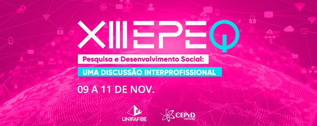 XIII EPeQ - Pesquisa e desenvolvimento social: uma discussão interprofissional