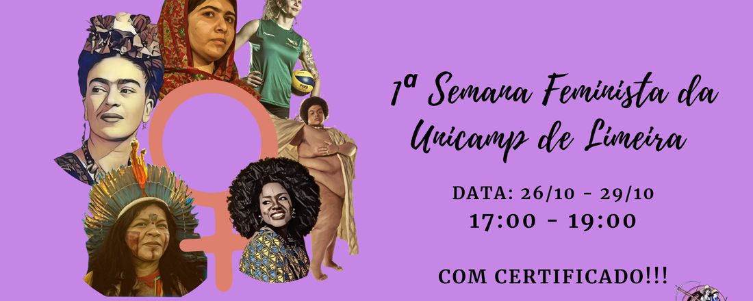 1º Semana Feminista- Frente Feminista Unicamp Limeira