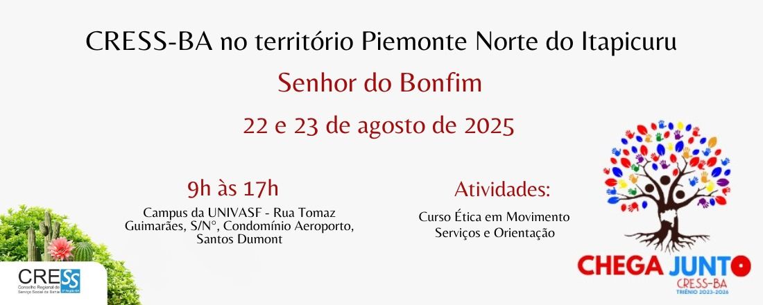 CRESS BA Chega Junto! e Curso Ética em Movimento no Território de Piomonte Norte de Itapicuru - Senhor do Bonfim