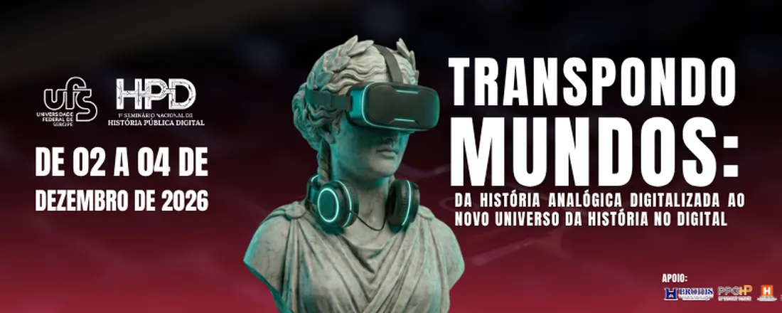1º Seminário Nacional de História Publica Digital -UFS