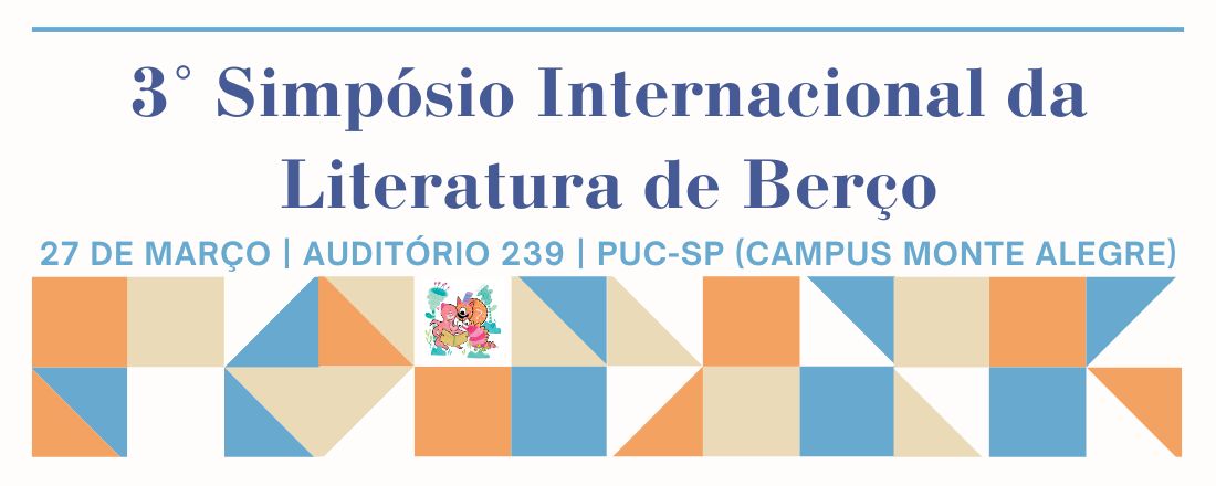 3º Simpósio Internacional da Literatura de Berço - Primeira infância e poesia