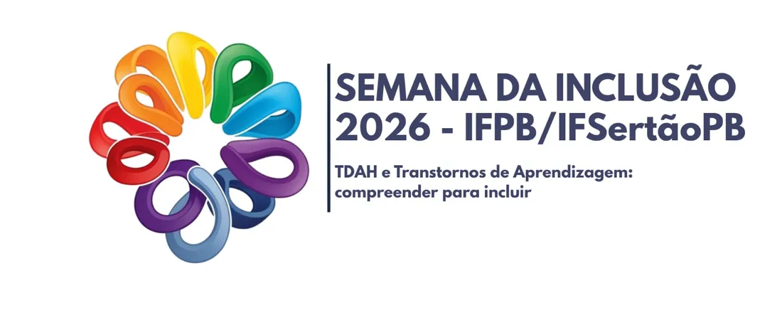 Semana da Inclusão e da Diversidade 2026 - IFSertãoPB