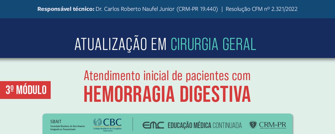 Atualização em Cirurgia Geral - 3º Módulo: Atendimento inicial de pacientes com Hemorragia Digestiva