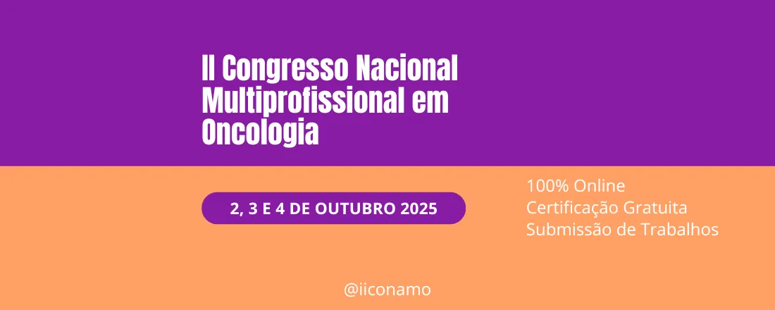 II CONGRESSO NACIONAL MULTIPROFISSIONAL EM ONCOLOGIA