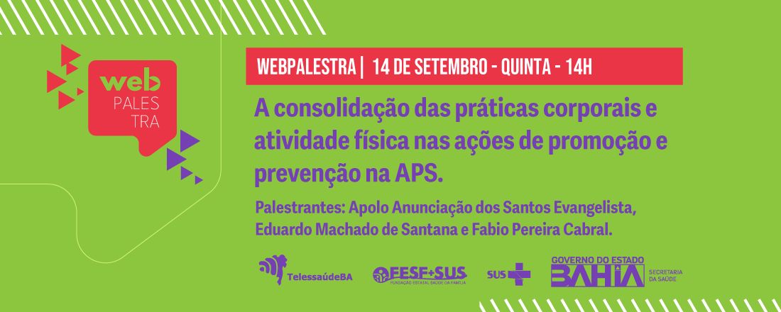 Webpalestra: A consolidação das práticas corporais e atividade física nas ações de promoção e prevenção na APS