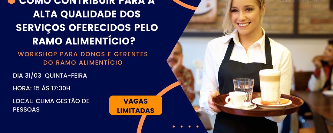 COMO CONTRIBUIR PARA A ALTA QUALIDADE DOS SERVIÇOS OFERECIDOS PELO RAMO ALIMENTÍCIO?