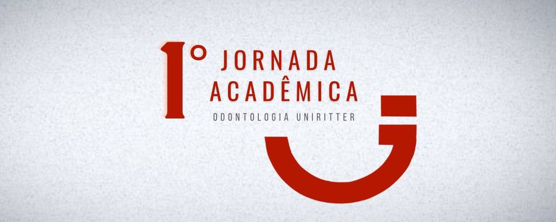 1ª Jornada acadêmica Odontologia Uniritter Zona Sul