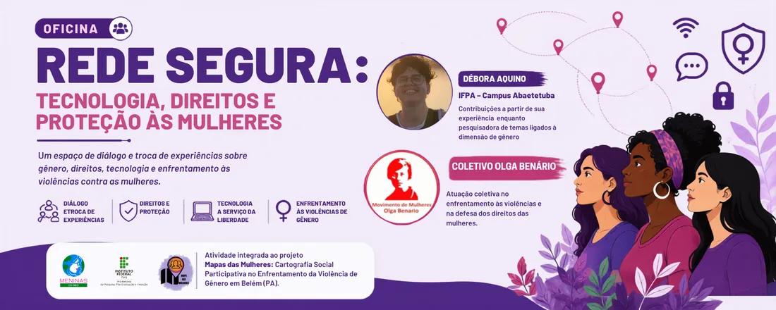 OFICINA FORMATIVA REDE SEGURA TECNOLOGIA, DIREITOS E PROTEÇÃO AS MULHERES
