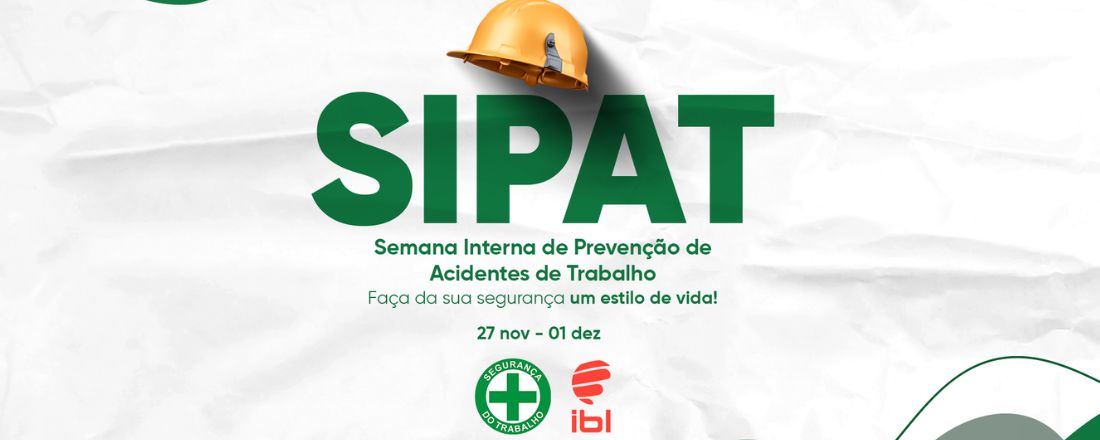 II SIPAT 2023 - Semana Interna de Prevenção de Acidentes de Trabalho