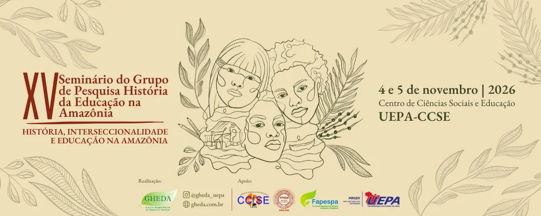 XV Seminário do Grupo de Pesquisa História da Educação na Amazônia (GHEDA)