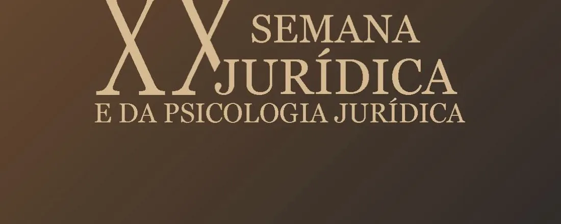 XX Semana Jurídica e da Psicologia Jurídica - Faculdade Almeida Rodrigues