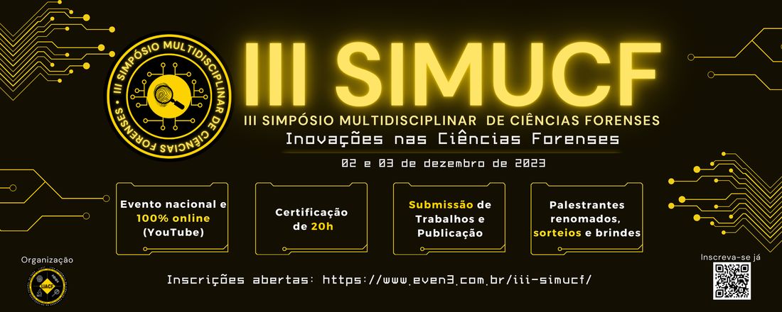 III SIMUCF - III Simpósio Multidisciplinar de Ciências Forenses: Inovações nas ciências forenses.