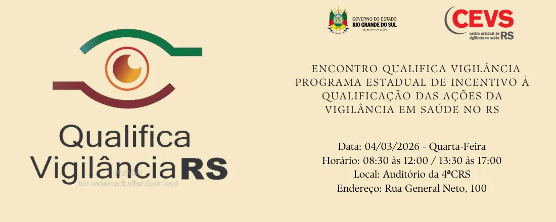 Encontro Qualifica Vigilância: Programa Estadual de Incentivo à Qualificação das Ações da Vigilância em Saúde no RS