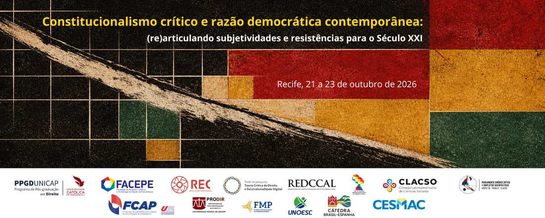 Constitucionalismo Crítico e Razão Democrática Contemporânea: (re)articulando subjetividades e resistências para o Século XXI