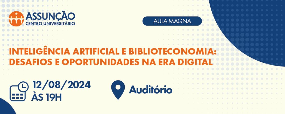 Aula Magna: Inteligência Artificial e Biblioteconomia: Desafios e Oportunidades na Era Digital