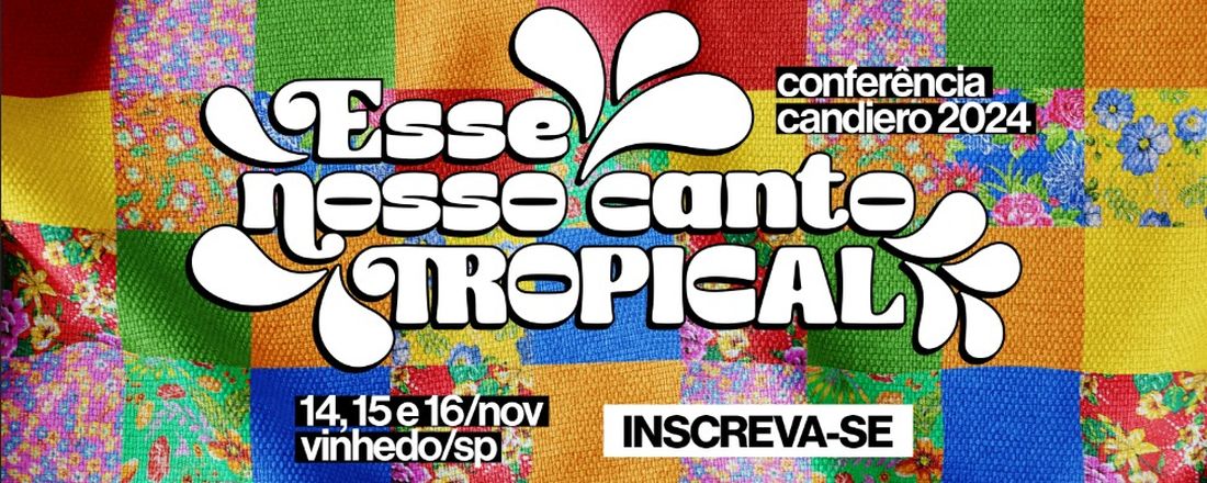 Conferência Candiero 2024 - [EXCLUSIVO IBAVIVA]