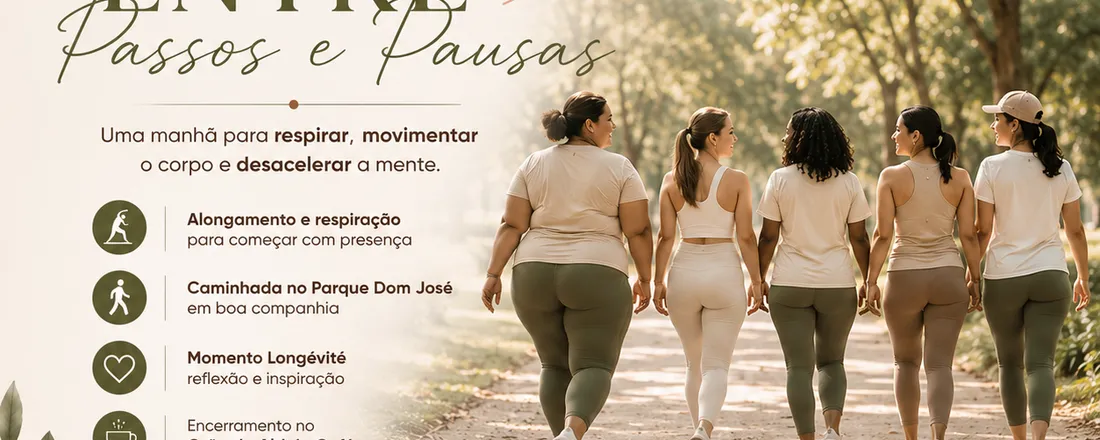 Longévité Experience - Edição Entre Passos & Pausas