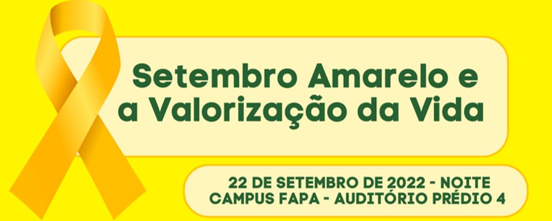 Setembro Amarelo e Valorização da Vida