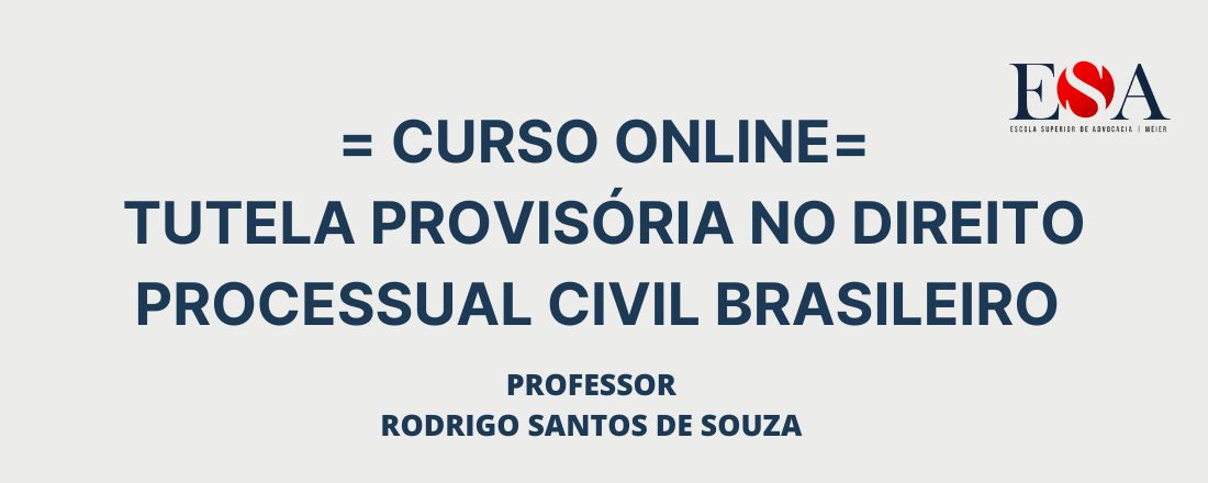 Tutela Provisória no Direito Processual Civil Brasileiro