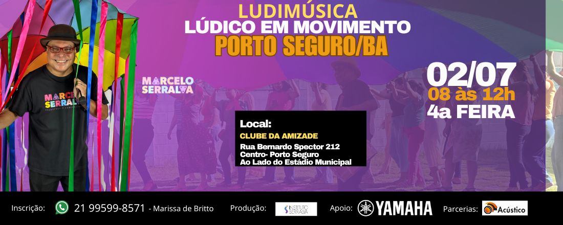LUDIMÚSICA 2025 - LÚDICO EM MOVIMENTO EM PORTO SEGURO BA