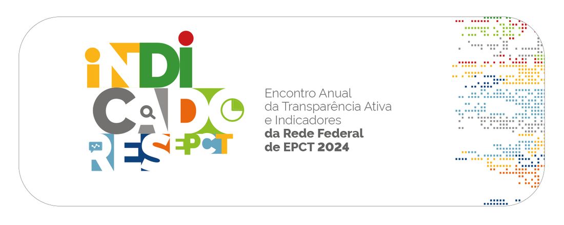 Encontro sobre Transparência Ativa e Indicadores da Rede Federal de EPCT