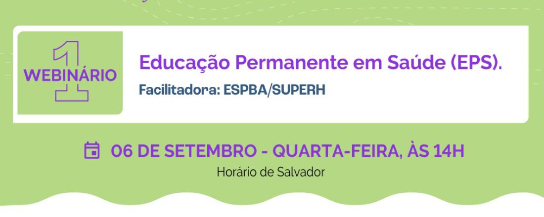 Webnário I - Educação Permanente em Saúde