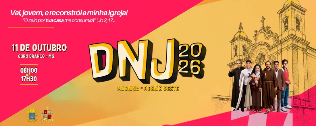 Dia Nacional da Juventude (DNJ) - Arquidiocese de Mariana Região Oeste