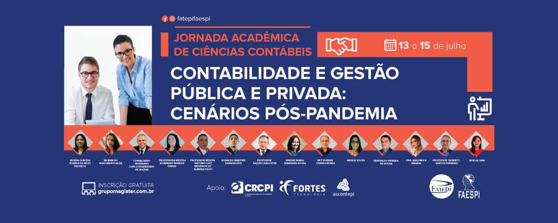 JORNADA ACADEMICA DO CURSO DE CIÊNCIAS CONTÁBEIS TEMA CENTRAL: CONTABILIDADE E GESTÃO PÚBLICA E PRIVADA: CENÁRIOS PÓS - PANDEMIA