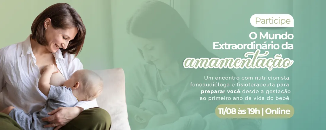 O Mundo Extraordinário da Amamentação