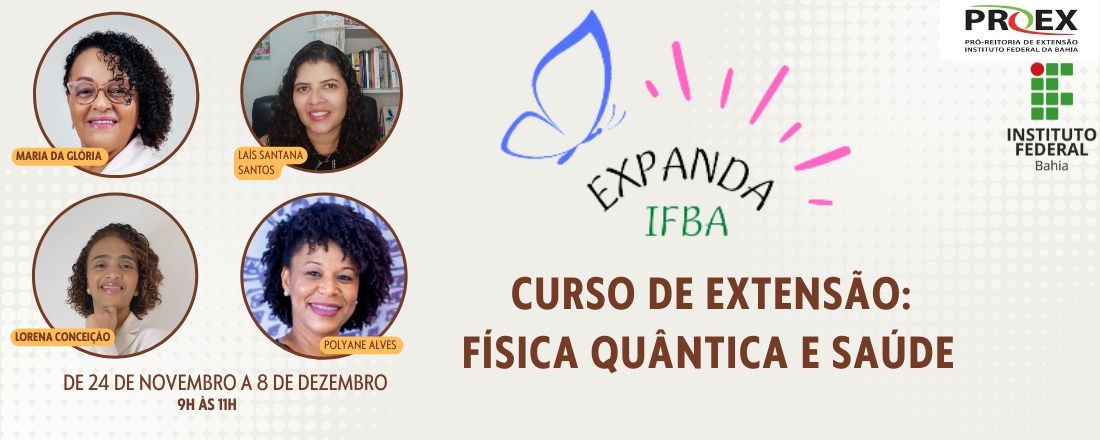 CURSO DE EXTENSÃO: FÍSICA QUÂNTICA E SAÚDE