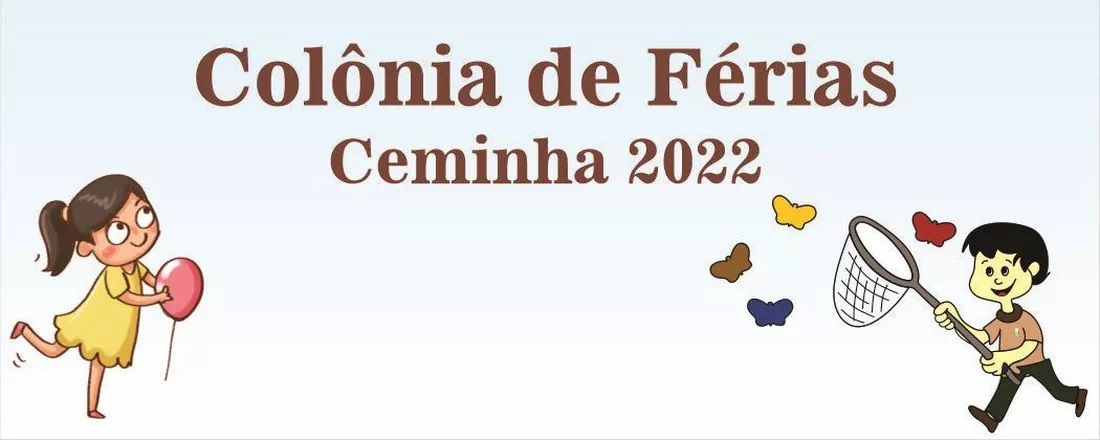 Colônia de Férias - Ceminha Julho/2022