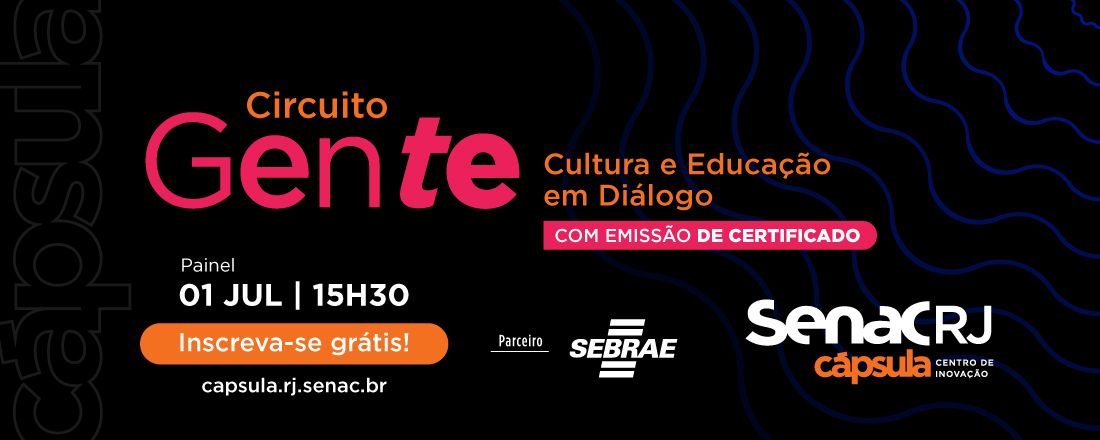 Circuito Gente | Cultura e Educação em Diálogo