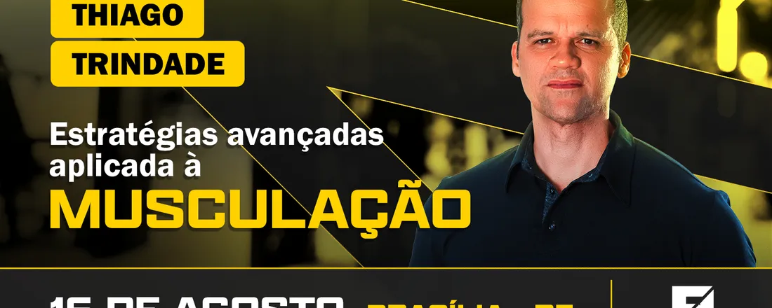 CURSO: ESTRATÉGIAS AVANÇADAS APLICADA A MUSCULAÇÃO