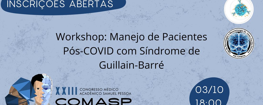 XXIII COMASP - WORKSHOP: Manejo de Pacientes Pós-COVID com Síndrome de Guillain-Barré