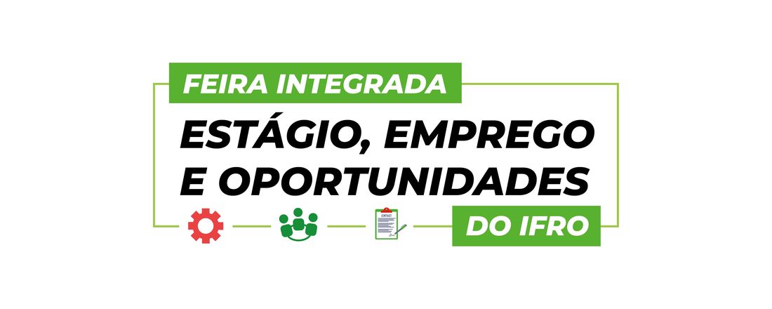 I Feira Integrada de Estágio, Emprego e Oportunidades do IFRO