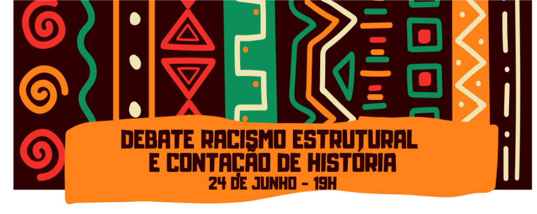 Debate sobre Racismo Estrutural e Contação de Histórias